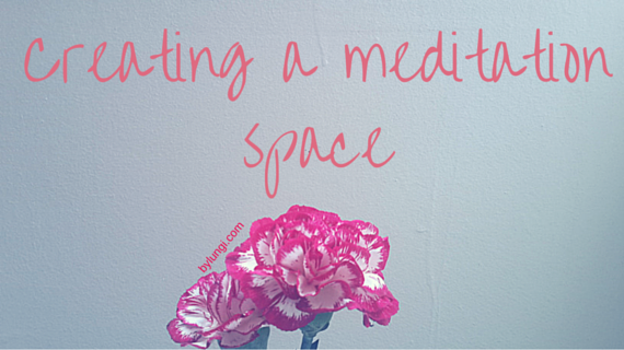 Creating a meditation space