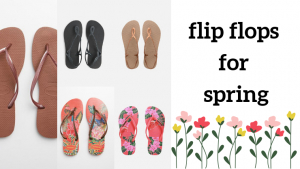 Read more about the article the perfect flip flops for spring