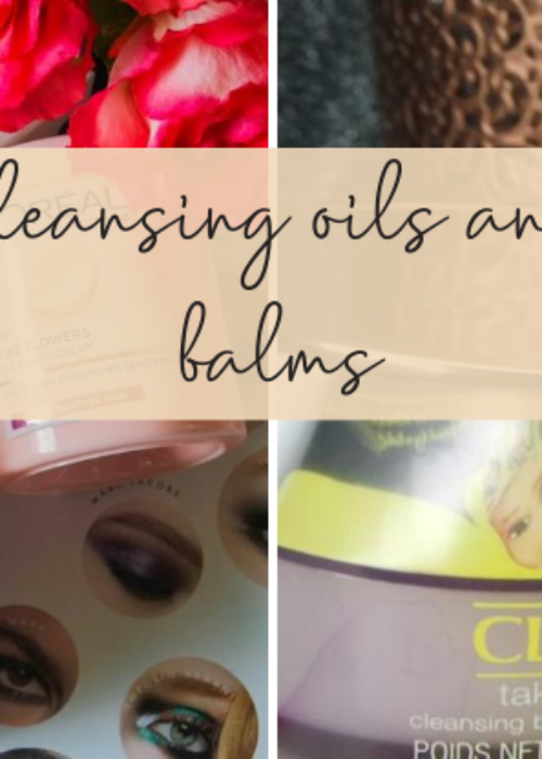 all you need to know about cleansing balms and oils & 8 product recommendations